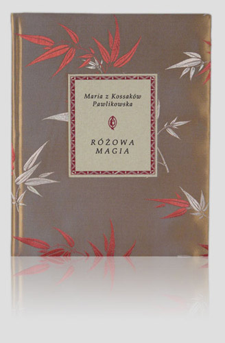 Pawlikowska Maria „The Rosy Magic (Różowa magia)”
